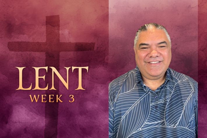 Lenten weekly video devotionals: Week 3