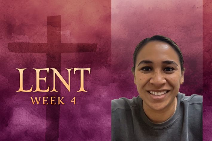 Lenten weekly video devotionals: Week 4 