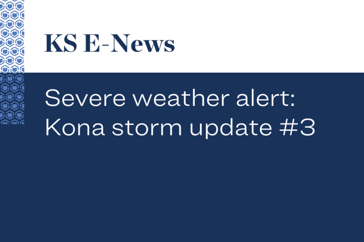 Severe weather alert: Kona storm update #3